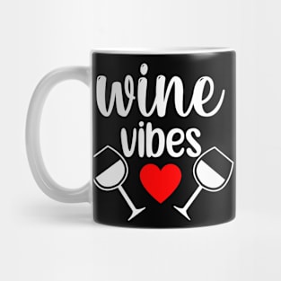 Wine Vibes. Funny Wine Lover Saying in White and Red Mug